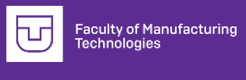 Technical University of Košice, Faculty of Manufacturing Technologies